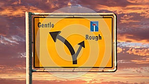 Street Sign to Gentle versus Rough