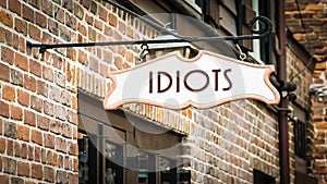 Street Sign to Idiots