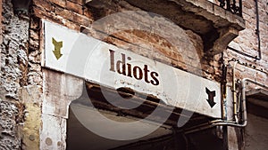 Street Sign to Idiots