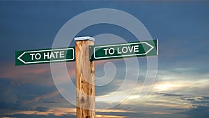 Street Sign TO LOVE versus TO HATE