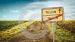 Street Sign TO LOVE versus TO HATE