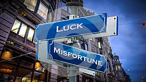 Street Sign to Luck versus Misfortune