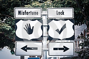 Street Sign to Luck versus Misfortune