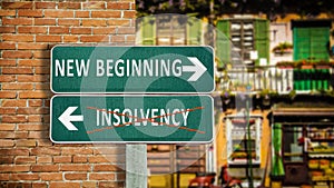 Street Sign to NEW BEGINNING versus INSOLVENCY