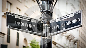 Street Sign to NEW BEGINNING versus INSOLVENCY