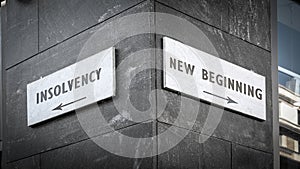 Street Sign to NEW BEGINNING versus INSOLVENCY