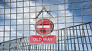 Street Sign to NEW WAY versus OLD WAY