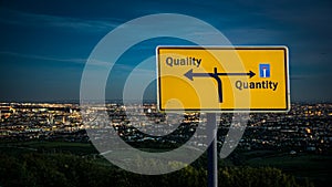 Street Sign to Quality versus Quantity