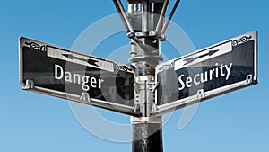 Street Sign to Security versus Danger