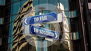 Street Sign TO SUCCEED versus TO FAIL