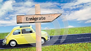 Street sign the way to emigrate