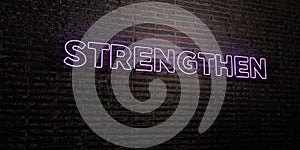 STRENGTHEN -Realistic Neon Sign on Brick Wall background - 3D rendered royalty free stock image