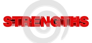 STRENGTHS red word on white background illustration 3D rendering