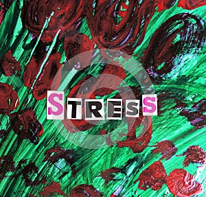 Stress word from cut letters on  surface is painted with gloomy paints with chaotic strokes and spots and scratches, grunge style