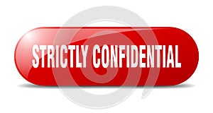 strictly confidential button. sticker. banner. rounded glass sign