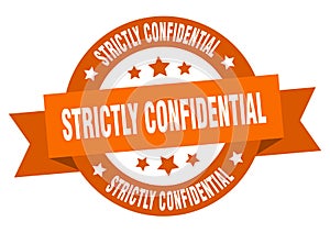 strictly confidential round ribbon isolated label. strictly confidential sign.