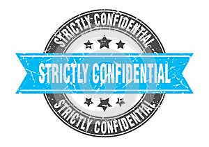 strictly confidential round stamp with ribbon. label sign