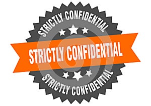 strictly confidential sign. strictly confidential round isolated ribbon label.