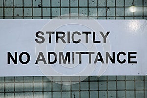 Strictly no Admittance sign