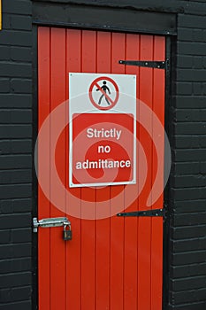 Strictly no admittance sign.