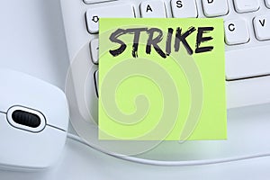 Strike protest action demonstrate jobs, job employees business c