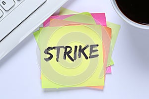 Strike protest action demonstrate jobs, job employees desk keyboard