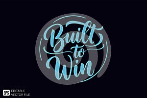 Built to Win - Motivational Typography