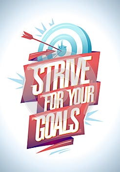 Strive for your goals - motivational banner with target photo