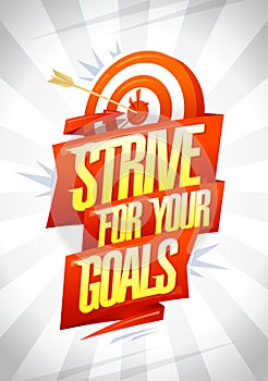Strive for your goals - motivational poster with target