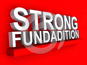 Strong foundation