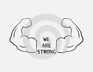 We are strong. strong icon. strong arm icon