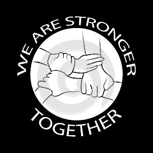 We are stronger together.