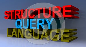 Structure query language