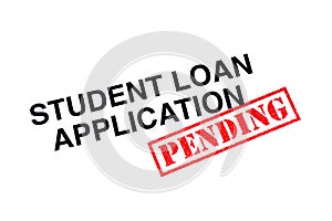 Student Loan Application Pending