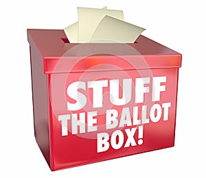 Stuff Ballot Box Vote Rigging Election Rigged Voting