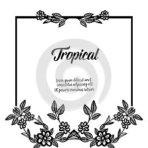 Style vintage frame, decoration flower and leaves, wallpaper background of tropical cards. Vector