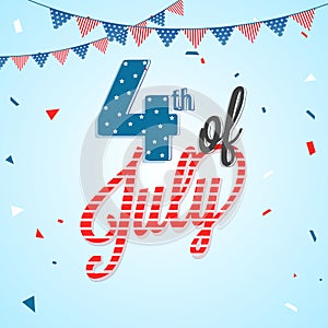 Stylish text 4th of July, bunting decoration. American Independence Day concept.