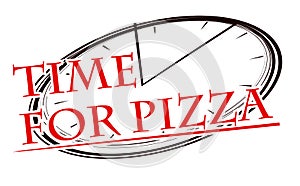Stylized image of pizza and clock face with caption Time for pizza for your logo or design