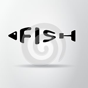 Stylized word in shape of fish isolated on gray. Seafood restraurant logo. Web icon, symbol. Vector Illustration, EPS10.