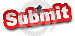 Submit concept 3d illustration isolated