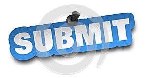 Submit concept 3d illustration isolated