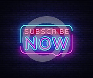Subscribe Now neon signs vector. Subscribe Now text Design template neon sign, light banner, neon signboard, nightly