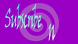 Subscribe now title animation to invite viewers