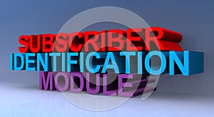 Subscriber identification module