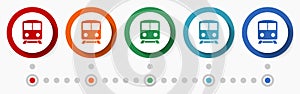 Subway, train, public transport concept vector icon set, infographic template, flat design colorful web buttons in 5 color options