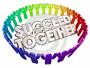 Succeed Together People Working Cooperation