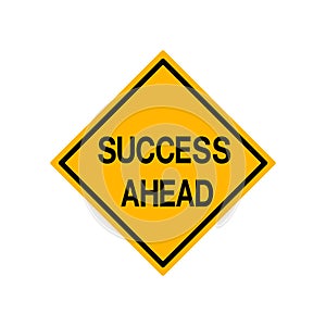 Success Ahead Road Sign, Vector Illustration, Isolate On White Background Label. EPS10