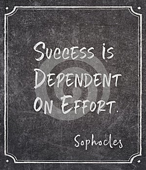 Success effort Sophocles quote