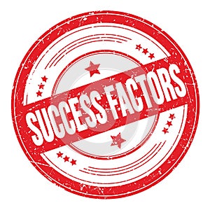 SUCCESS FACTORS text on red round grungy stamp