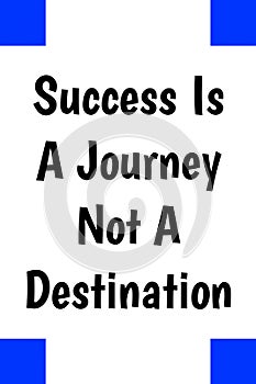 Success Is A Journey Not A Destination Text HD Photos Background